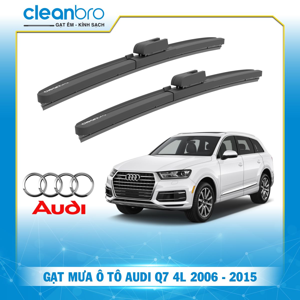 Gạt mưa ô tô hiệu ứng lá sen Audi Q7 4L [2006-2015]